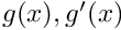 $ g(x), g'(x)$