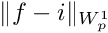 $ \|f-i\|_{W^1_p} $